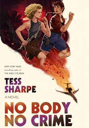 No Body No Crime (Tess Sharpe)