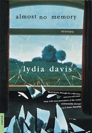 Almost No Memory (Lydia Davis)