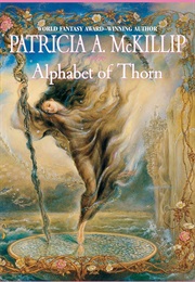 Alphabet of Thorn (McKillip, Patricia A.)