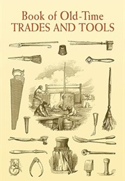 Book of Old-Time Trades and Tools (Anonymous)