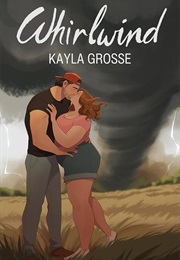 Whirlwind (Kayla Grosse)