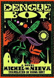 Dengue Boy (Michel Nieva)