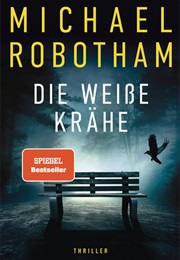 Die Weiße Krähe /  Phil McCarthy #2 (Michael Robotham)