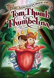 The Adventures of Tom Thumb & Thumbelina (2002)