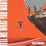Tell Me What You Want - Carver Commodore