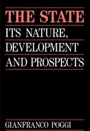 The State: Its Nature, Development, and Prospects (Gianfranco Poggi)