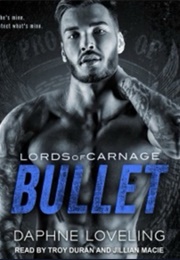 Bullet (Daphne Loveling)