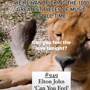 #949 Can You Feel the Love Tonight by Elton John