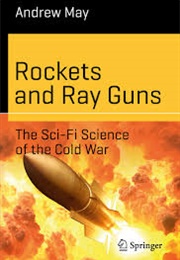Rockets and Rayguns (Andrew May)