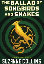 Ballad of Songbirds & Snakes (Suzanne Collins)