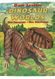 Dinosaur Worlds (Lessem)