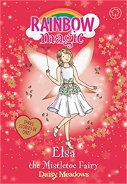 Elsa the Mistletoe Fairy (Daisy Meadows)