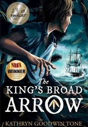 The King's Broad Arrow (Kathryn Goodwin Tone)