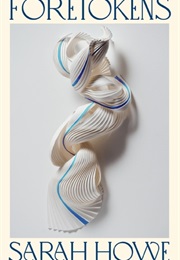 Foretokens (Sarah Howe)