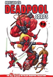 Prelude to Deadpool Corps (Hachette Partworks Collection)