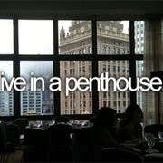 Live in a Penthouse