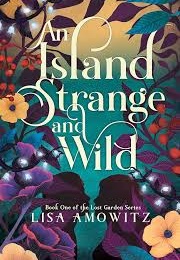 An Island Strange and Wild (Lisa Amowitz)