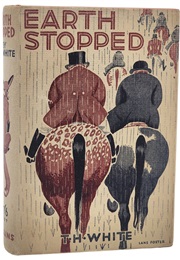 Earth Stopped (T. H. White)