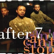 Can't Stop - After 7