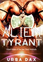 Alien Tyrant (Ursa Dax)