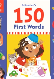Britannica's 150 First Words (Claire Laties Davis)