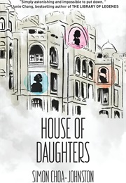 House of Daughters (Simon Choa-Johnston)