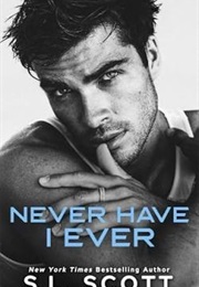 Never Have I Ever (S.L. Scott)