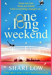 One Long Weekend (Shari Low)