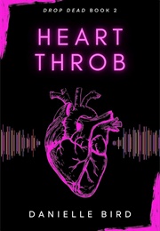 Heart Throb (Danielle Bird)