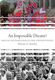 An Impossible Dream? (Sharon A. Stanley)
