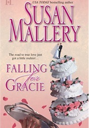 Falling for Gracie (Susan Mallery)