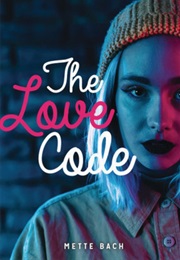 The Love Code (Mette Bach)