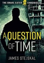 A Question of Time (James Stejskal)