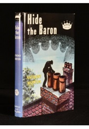 Hide the Baron (John Creasey as Anthony Morton)