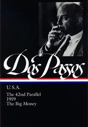 U.S.A.: The 42nd Parallel / 1919 / the Big Money (John Dos Passos)