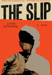 The Slip (Lucas Schaefer)