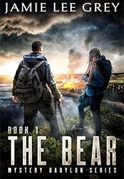 The Bear (Mystery Babylon #1) (Jamie Lee Grey)