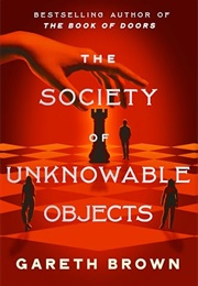 The Society of Unknowable Objects (Gareth Brown)