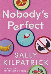 Nobody's Perfect (Sally Kilpatrick)