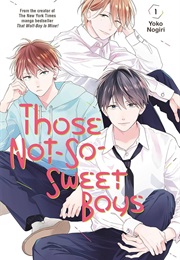 Those Not So Sweet Boys Volume 1 (Yogo Nogiri)