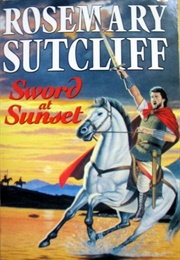 Sword at Sunset (Sutcliffe, Rosemary)