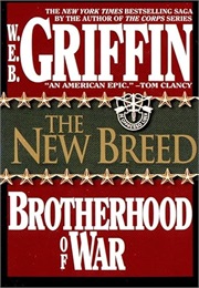 Brotherhood of War Book VII: The New Breed (W.E.B. Griffin)