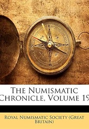 The Numismatic Chronicle, Volume 19 (Royal Numismatic Society)