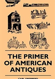 The Primer of American Antiques (Carl Drepperd)