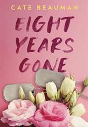 Eight Years Gone (Cate Beauman)