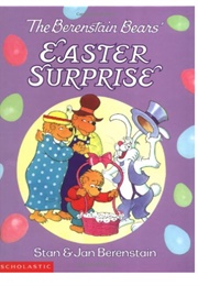 The Berenstain Bears' Easter Surprise (Stan & Jan Berenstain)