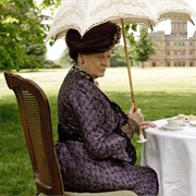 Maggie Smith as Violet Crawley, Dowager Countess of Grantham, "Downton Abbey"
