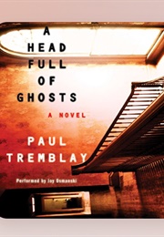 A Head Full of Ghosts (Paul Tremblay - Read by Joy Osmanski)