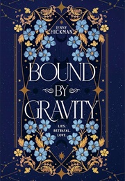 Bound by Gravity (Jenny Hickman)