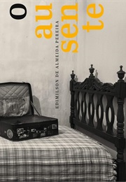 O Ausente (Edimilson De Almeida Pereira)